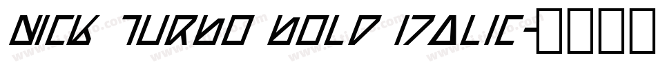 Nick Turbo Bold Italic字体转换